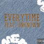 EVERYTIME (feat. UNKNOWN) [Explicit]