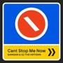 Can't Stop Me Now (Explicit)