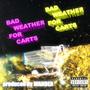 Bad Weather for Carts (Explicit)