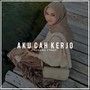 Aku Cah Kerjo