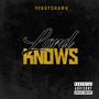 LORD KNOWS (Explicit)