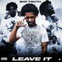 Leave It (Explicit)