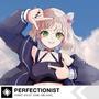 Perfectionist (feat. ANRI Arcane)