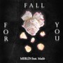 Fall for You (feat. Madó)