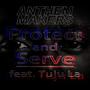 Protect and Serve (feat. Tuju La) (Explicit)