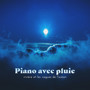 Piano avec pluie, rivière et les vagues de l'océan - La nature pure sonne pour détente, Dormir et méditation