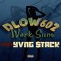 Work Sum (feat. Yvng $tack) [Explicit]