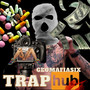 Trap Hub (Explicit)