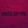 House on Fire