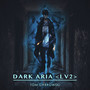 DARK ARIA ＜LV2＞ Vocal Version (from 