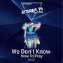 We Don't Know How To Pray