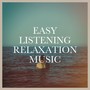 Easy Listening Relaxation Music