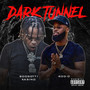 Dark Tunnel (Explicit)