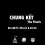 Chung Ket (The Finals)