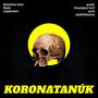 Koronatanúk (feat. Domino Uno & Layerson) [Explicit]