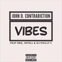 Vibes (feat. Dre, Intell & DJ Philly C) [Explicit]