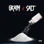 Grain Of Salt (Explicit)