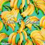 Nuts & Bananas (Explicit)