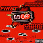 First Day Off Freestyle (Explicit)