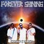 Forever Shining (feat. UNDRGRND, Lrd. Trill & TriipOut) [Explicit]