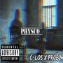Physco (feat. Probz) [Explicit]