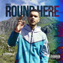 Round Here (Explicit)