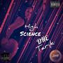 High Science (Feel New) (feat. DHE Tarik) [Explicit]