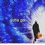 KT (GOTTA GO) [Explicit]