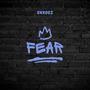 Shxdez (Fear) [Explicit]