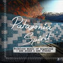 Patagonia Spirit (Folklore Music Of Argentina+ New Sounds+ New Trends)