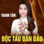 Thanh Tâm - Độc Tấu Đàn Bầu