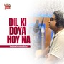 Dil Ki Doya Hoy Na