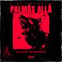 Palmás allá (feat. benjitalkapone) [Explicit]