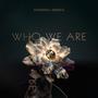 Who We Are (feat. Xerxes-K)