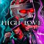 High Love (Explicit)