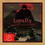 LOYALTY / 忠 (feat. Shakespiriano & 17.mp3)