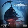 Deadman (feat. Crazy4) [Explicit]