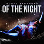 Of the Night (Steve Hill vs D10 R3v3rs3 Bass Mix)