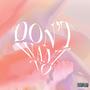 Don't want to (Explicit)