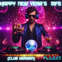 Happy New Year's Motherf* (Club) [Explicit]