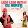 Loca Loca (Remix)