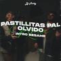 Pastillitas Pal Olvido (Intro Besame)