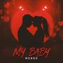 My Baby (Explicit)