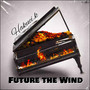 Future The Wind