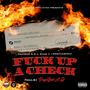 **** up a check (feat. 1992TheGreat & 3HMB) [Explicit]