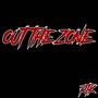 OUT THE ZONE (feat. LuhhChris) [Explicit]