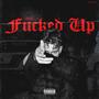 ****ed up (Explicit)