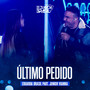 Último Pedido (Ao Vivo)