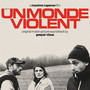 Un monde violent (Original Motion Picture Soundtrack)