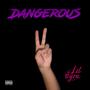 Dangerous II (Explicit)